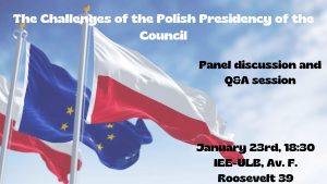 The Challenges of the Polish Presidency of the Council @ Institut d'Études Européennes